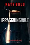 Irraggiungibile (...