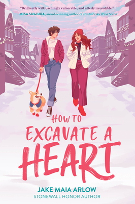 How to Excavate a Heart: Great for Holiday and Christmas Reading or Gifting