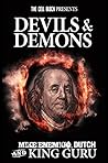 Devils & Demons : A Street Thriller with Sex, Money, & Murder
