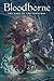 Bloodborne, Vol. 5: Lady of the Lanterns
