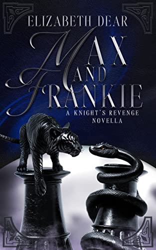 Max and Frankie (A Knight's Revenge, #3.5)
