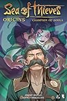 Sea of Thieves: Origins: Champion of Souls (Graphic Novel) Sea of Thieves: Origins: Champion of Souls (Graphic Novel)