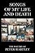 Songs of My Life and Death