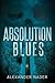 Absolution Blues