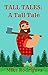 Tall Tales: A Tall Tale