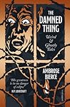 The Damned Thing, Deluxe Edition: Weird and Ghostly Tales