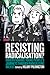 Resisting Radicalisation?: ...