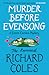 Murder Before Evensong A Canon Clement Mystery (Canon Clement Mysteries) by Richard Coles