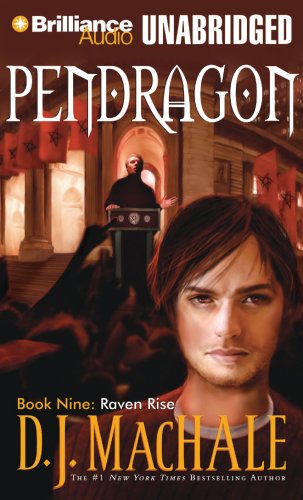 Pendragon Book Nine: Raven Rise