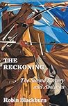 The Reckoning by Robin Blackburn