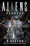 Aliens: Vasquez