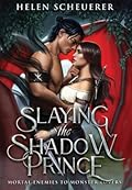 Slaying the Shadow Prince