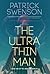 The Ultra Thin Man