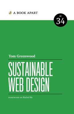 Sustainable Web Design (A Book Apart #34)