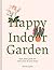 Happy Indoor Garden by Miranda Janatka
