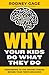Why Your Kids Do What They ...
