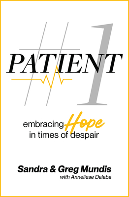 Patient #1: Embracing Hope in Times of Despair