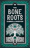 The Bone Roots