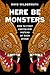 Here Be Monsters: How to Fi...