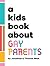A Kids Book About Gay Parents by Jonathan West