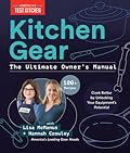 Kitchen Gear: The Ultimate Owner's Manual: Boost Your Equipment IQ with 500+ Expert Tips, Optimize Your Kitchen with 400+ Recommended Tools
