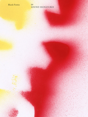 Blank Forms 09: Sound Signatures (Paperback)