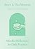Peace Is This Moment: Mindful Reflections for Daily Practice