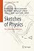Sketches of Physics: The Ce...