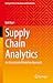 Supply Chain Analytics: An Uncertainty Modeling Approach (Springer Texts in Business and Economics)