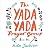 The Yada Yada Prayer Group by Neta Jackson The Yada Yada Prayer Group by Neta Jackson