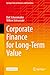 Corporate Finance for Long-Term Value (Springer Texts in Business and Economics)