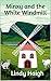 Minxy and the White Windmill by Lindy Haigh