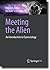 Meeting the Alien: An Intro...