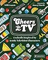 Cheers to TV by Will Francis
