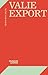 Valie Export: In Her Own Words