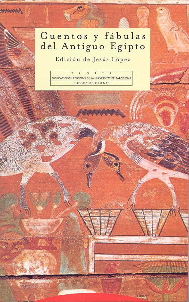 Cuentos y fábulas del Antiguo Egipto