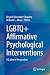 LGBTQ+ Affirmative Psychological Interventions: A Latine/x Perspective
