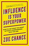 Influence Is Your...