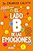 El lado B de las emociones ...