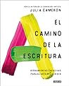 El camino de la escritura by Julia Cameron