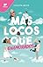 Más locos que enamorados (Spanish Edition)