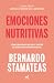 Emociones nutritivas / Nourishing Emotions (Spanish Edition)