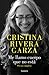 Me llamo cuerpo que no está by Cristina Rivera Garza