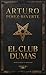 El club Dumas (Edición Especial 30 aniversario) / The Club Dumas (Spanish Edition)