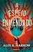 El espejo enmendado