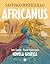 Africanus. Novela gráfica (Spanish Edition) / Africanus. Graphic Novel (Spanish Edition) (Africanus / Africanus)