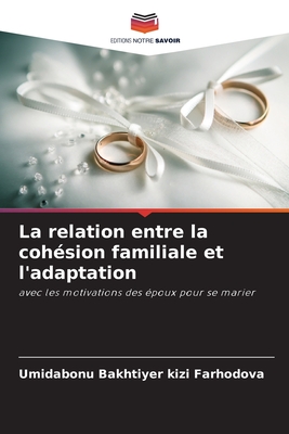 La relation entre la cohésion familiale et l'adaptation (French Edition)
