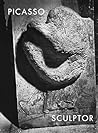 Picasso: Sculptor: Matter and Body