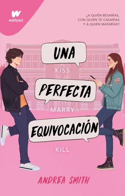 Una perfecta equivocación / The Perfect Mistake (WATTPAD. SEREMOS IMPERFECTOS) (Spanish Edition)