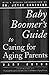 Baby Boomer's Guide to Cari...